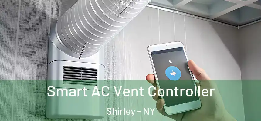 Smart AC Vent Controller Shirley - NY